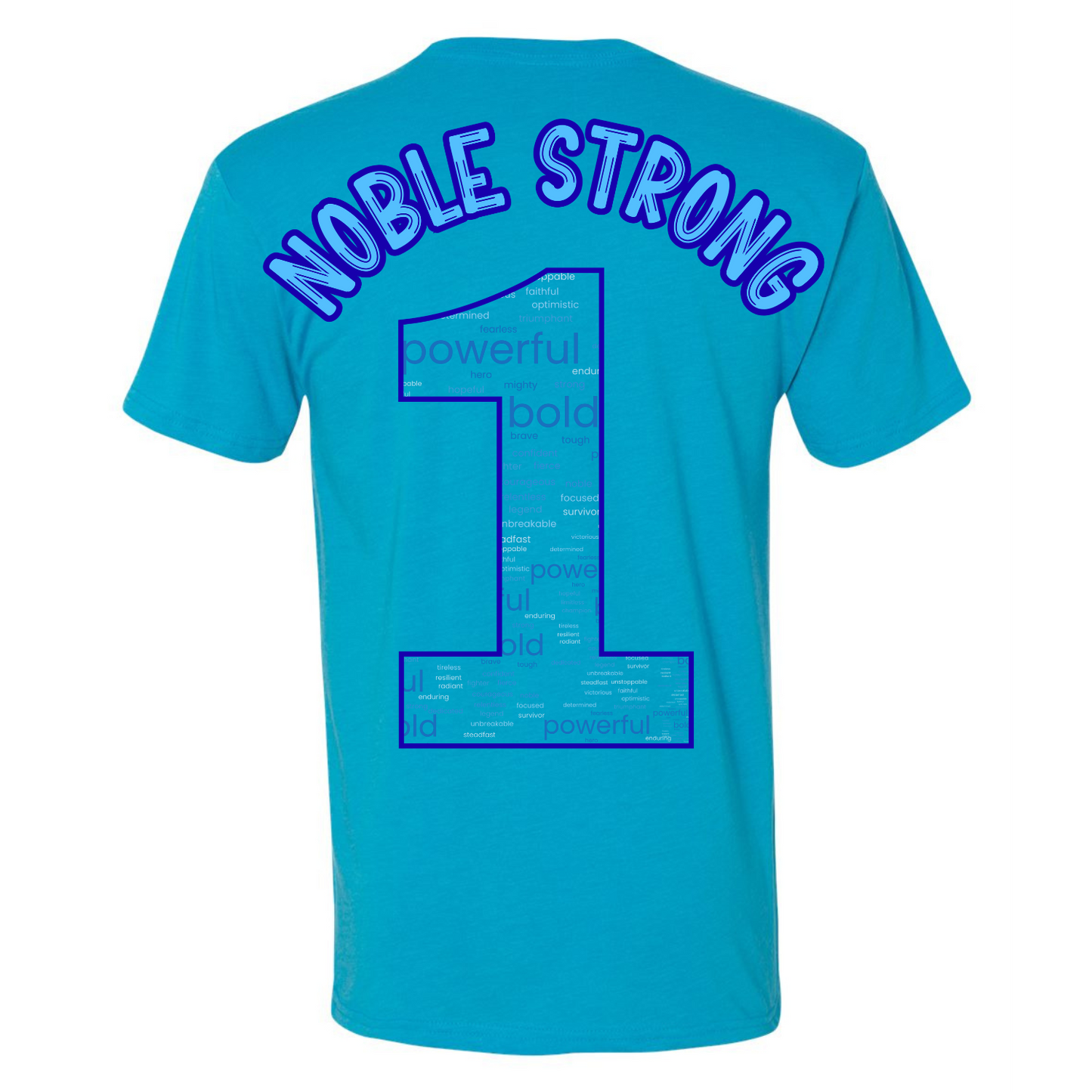 Noble Strong Type•One•Derful Fundraiser Tshirt