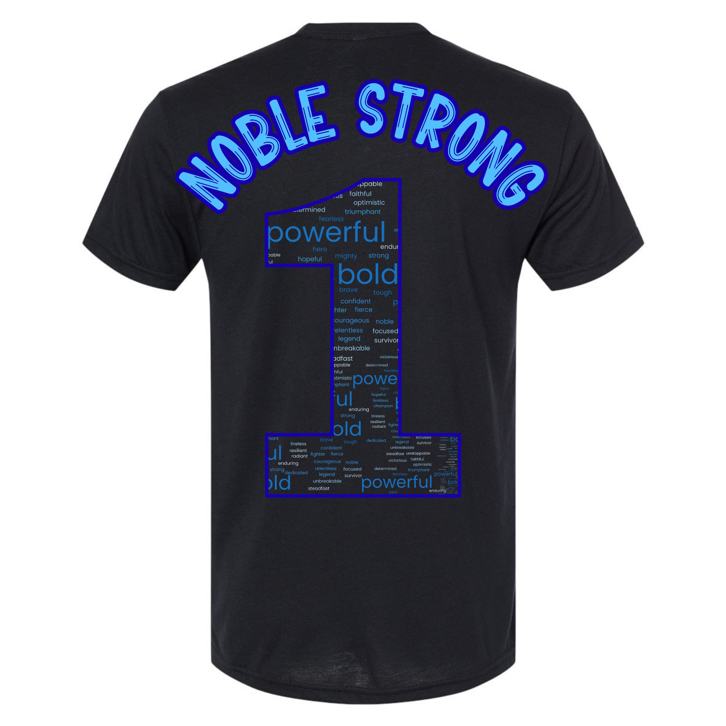 Noble Strong Type•One•Derful Fundraiser Tshirt