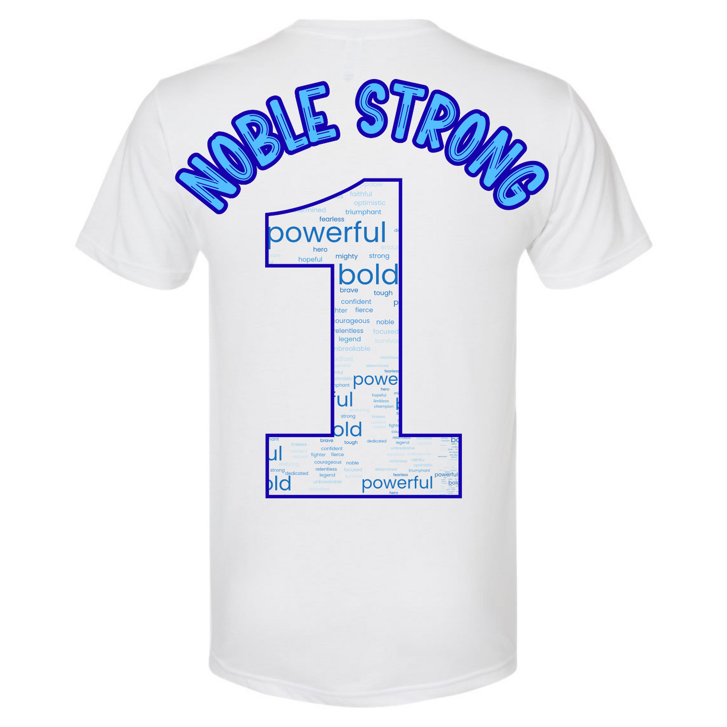 Noble Strong Type•One•Derful Fundraiser Tshirt