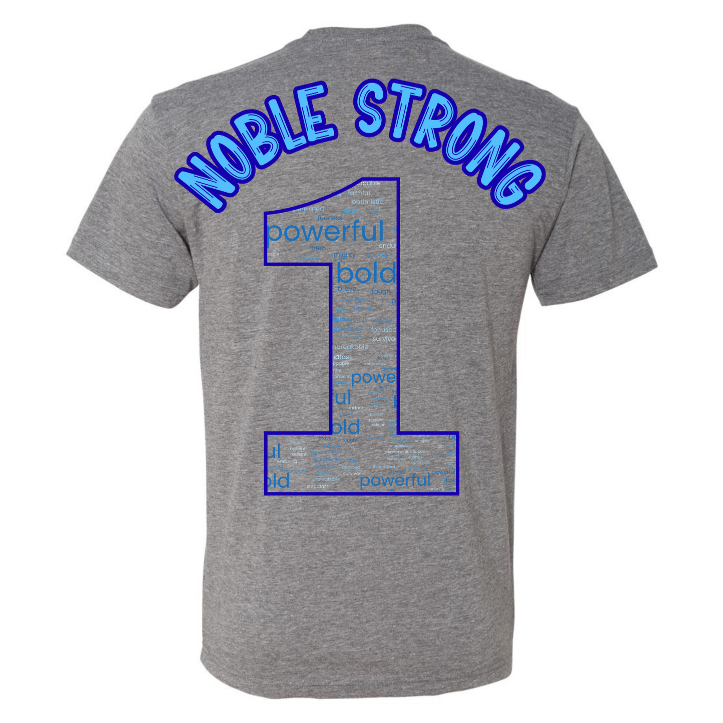 Noble Strong Type•One•Derful Fundraiser Tshirt