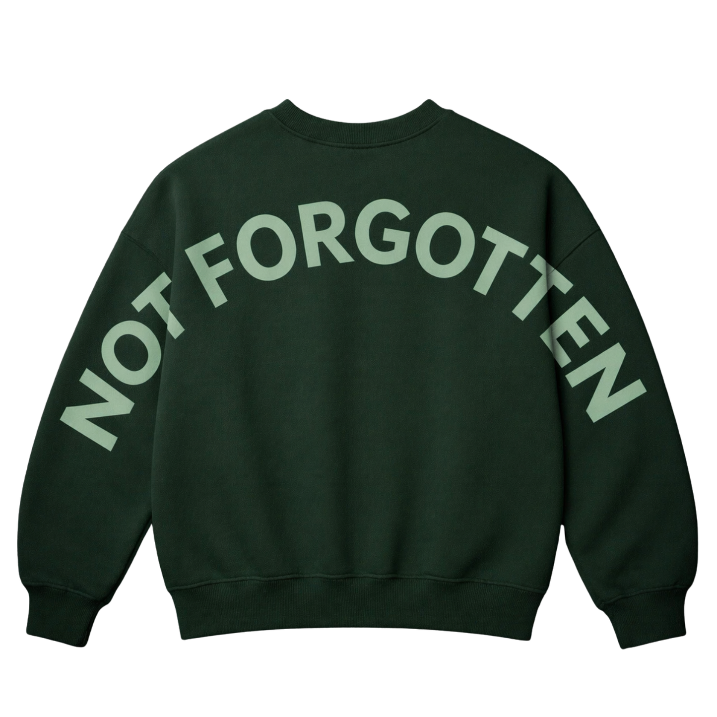 Not Forgotten Sweatshirt