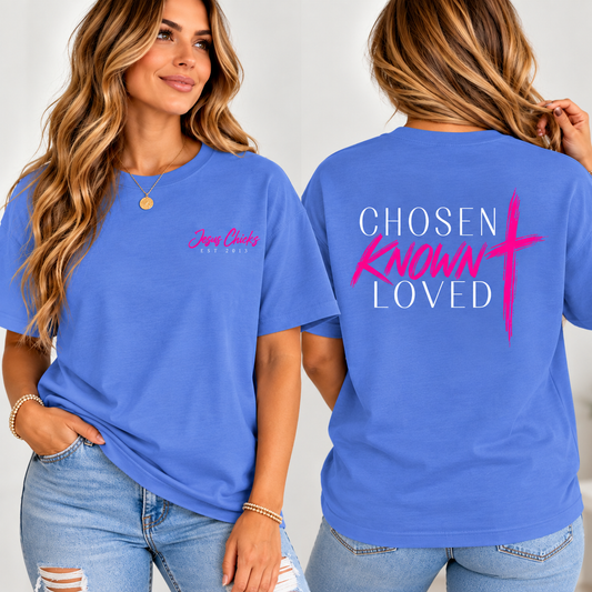 Chosen Known Loved Tee