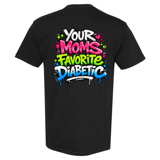 Your Mom's Favorite Diabetic T1D Tee