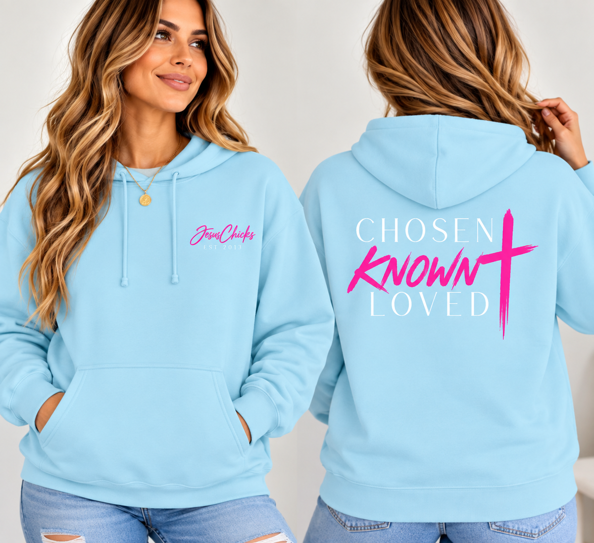 Chosen Known Loved Hoodie